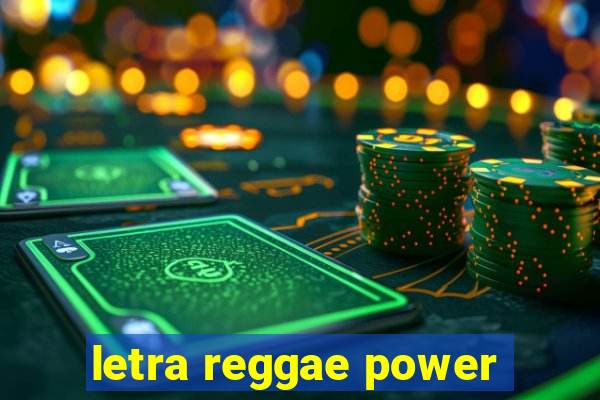 letra reggae power